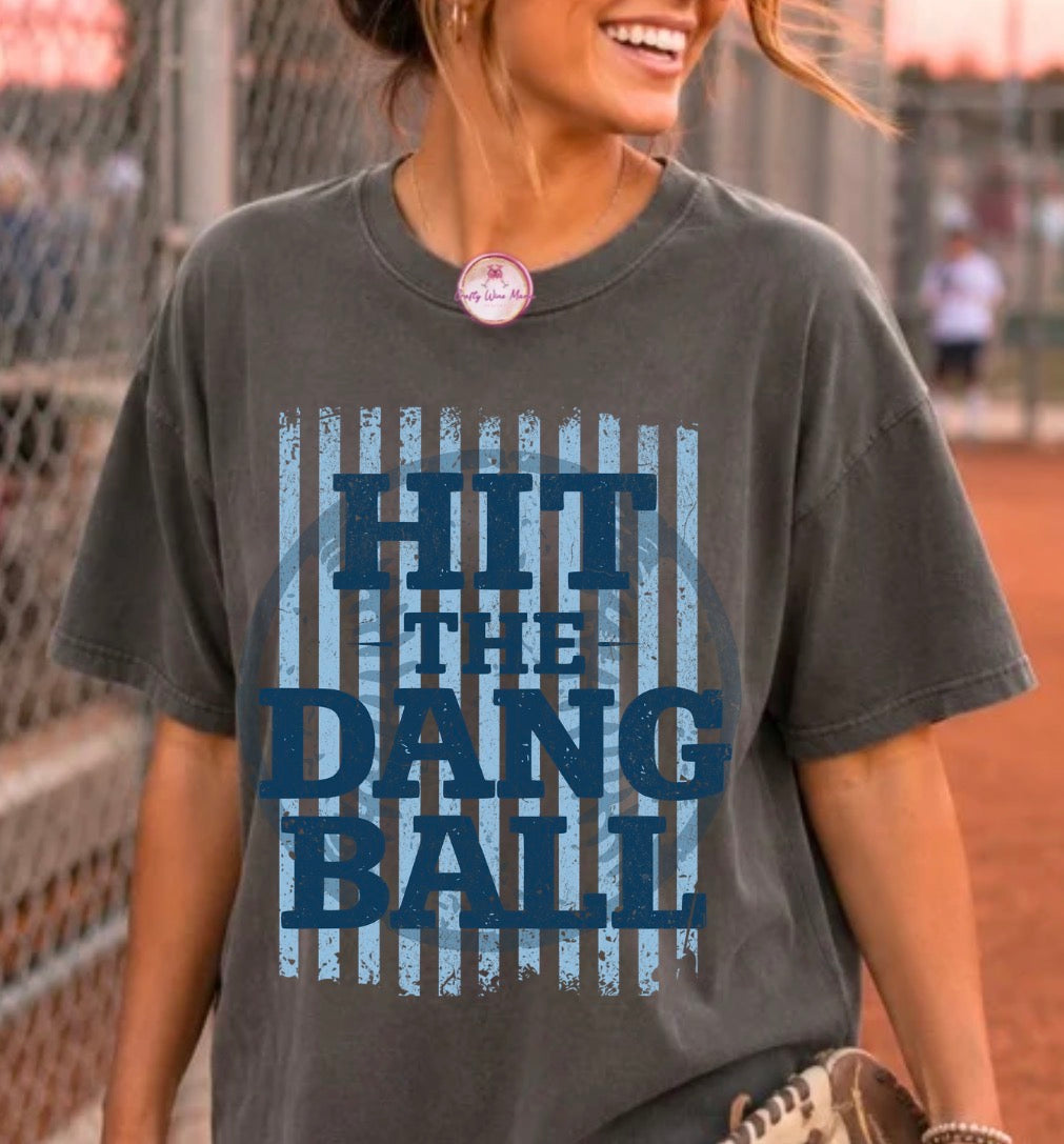 Hit the Dang Ball