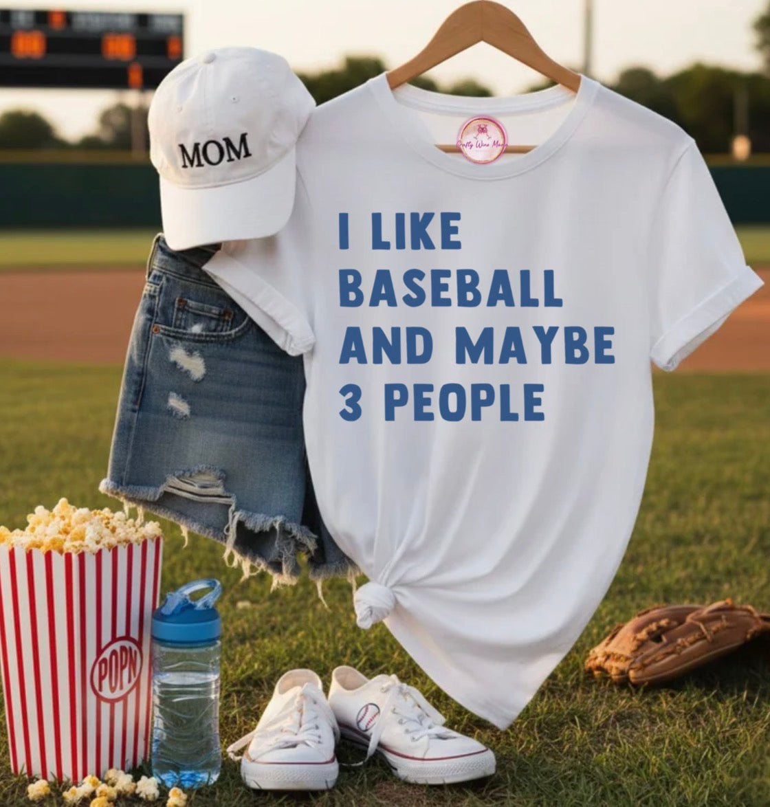 I Like Baseball & Maybe 3 People