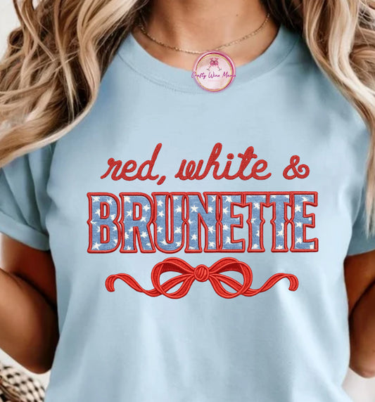 Red, White & Brunette